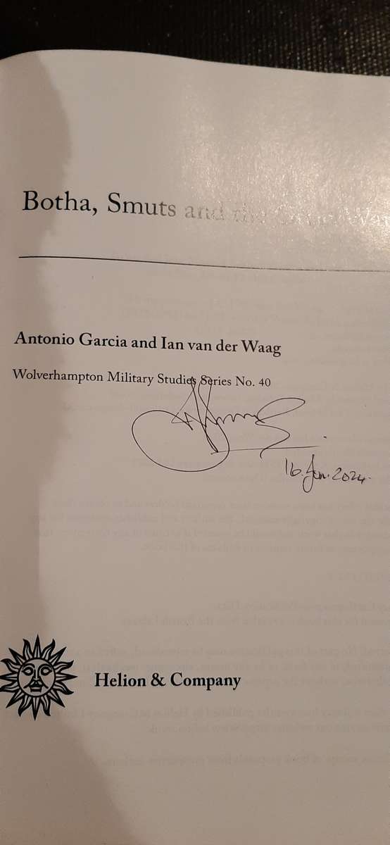 Botha, Smuts and the Great War by Antonio Garcia & Ian van der Waag (Signed by Ian van der Waag)