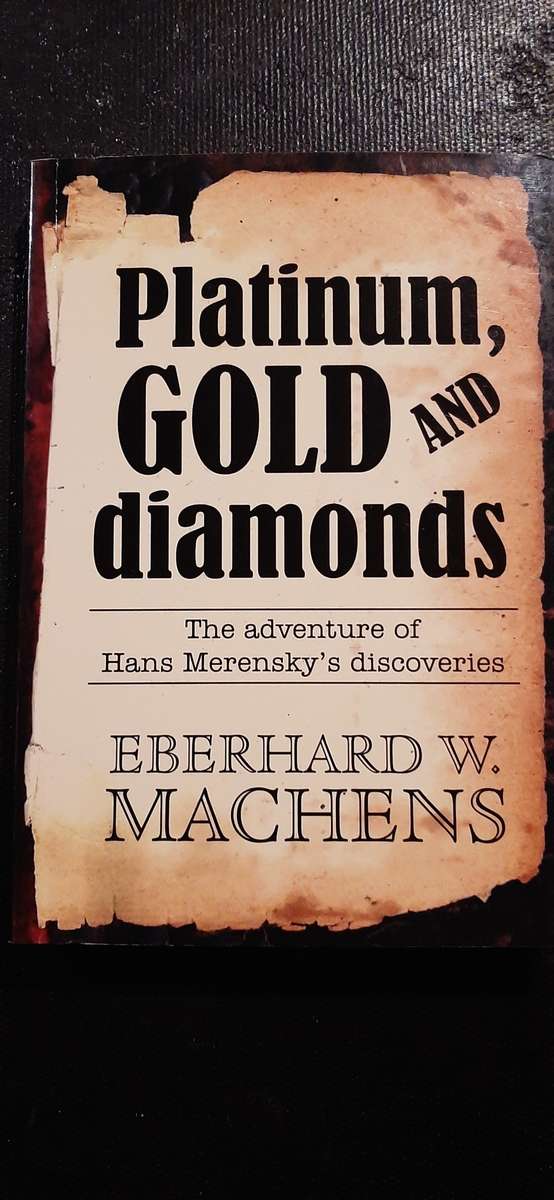 Platinum, Gold and diamonds by Eberhard W. Machens
