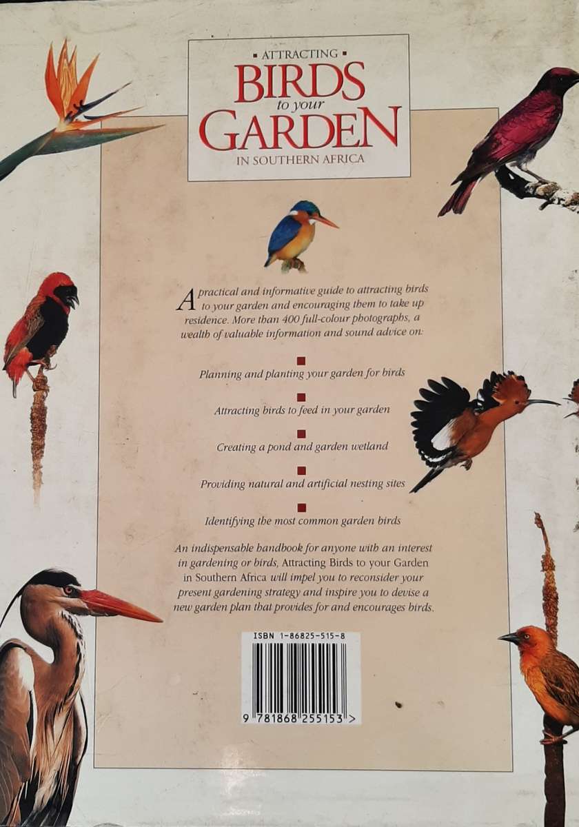 Attracting Birds to your Garden in Southern Africa by Roy Trendler & Lex Hes