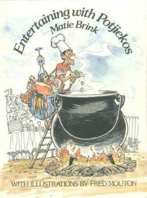 ENTERTAINING WITH POTJIEKOS. Brink, Matie.