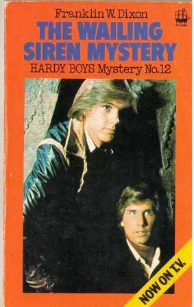 The Hardy Boys - The Wailing Siren Mystery by Franklin W Dixon