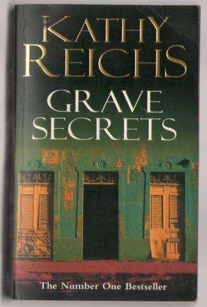 Kathy Reichs - Grave Secrets