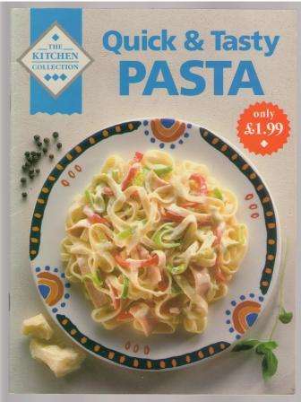 The Kitchen Collection: Quick and Tasty Pasta and Everyday Family Meals - 2 books