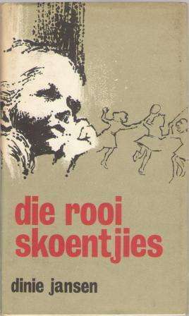 Afrikaans childrens - Die Rooi Skoentjies deur Dinie Jansen