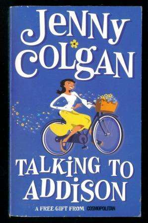 ** Stock Clearance** Talking to Addison by Jenny Colgan