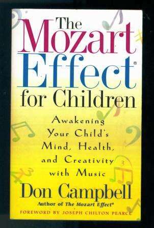 The Mozart Effect for Children by Don Campbell