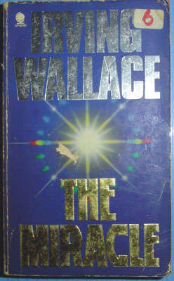 THE MIRACLE by Irving Wallace - Softcover, 1985, Sphere Books