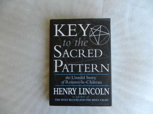 Key to the Sacred Pattern: The Untold Story of Rennes-le-Chateau by Henry Lincoln.