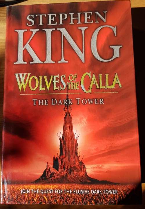 Wolves of the Calla (The Dark Tower Volume V)  Stephen King (Horror).