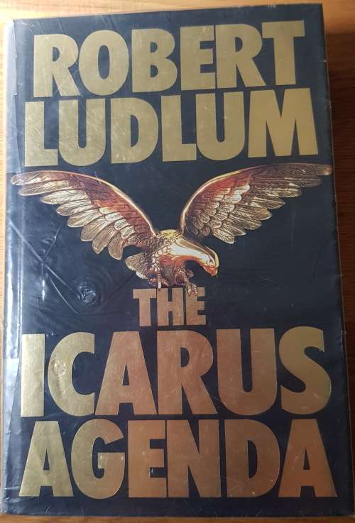 The Icarus Agenda  Robert Ludlum   Books - Oldies but goodies!!