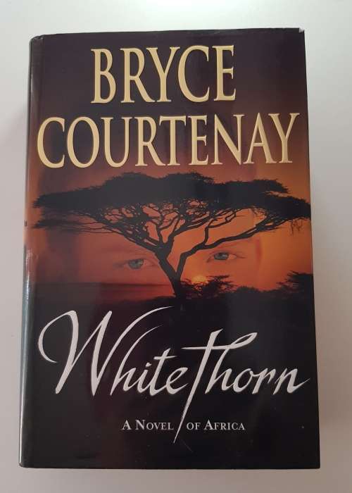 White Thorn  Bryce Courtney