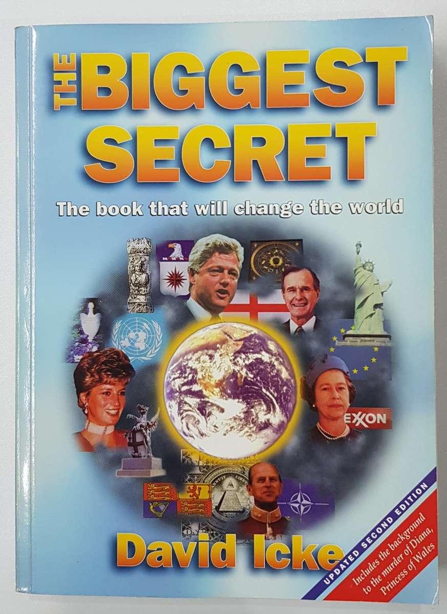 The Biggest Secret: The Book That Will Change the World by David Icke.