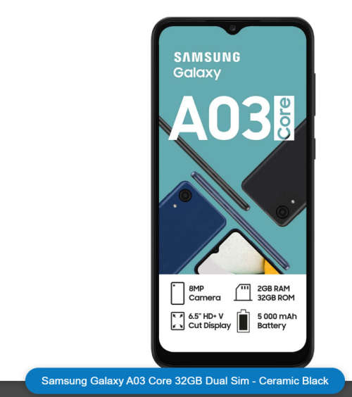 Samsung Galaxy A03 Core  - Ceramic Black 32GB Dual Sim