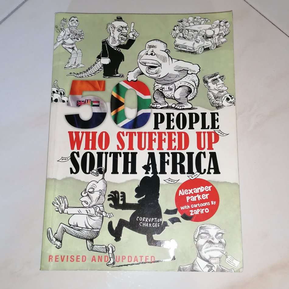 50 PEOPLE WHO STUFFED UP SOUTH AFRICA - ALEXANDER PARKER