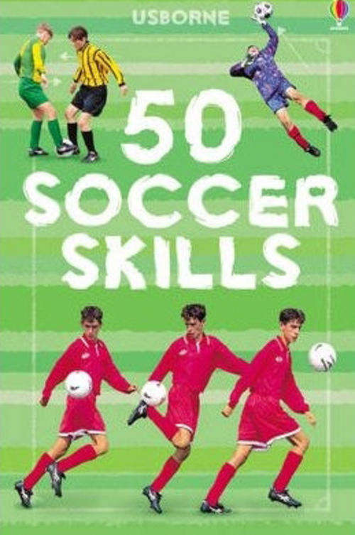 50 Soccer Skills by Jonathan Sheikh-Miller (Spiral bound)