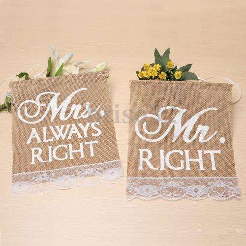 WEDDING DAY DECOR "MR RIGHT" & "MRS ALWAYS RIGHT" SET OF BURLAP & LACE SIGNS FOR CHAIRS, DECOR