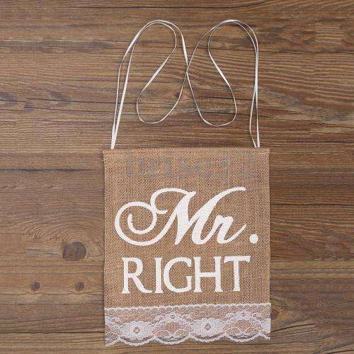 WEDDING DAY DECOR "MR RIGHT" & "MRS ALWAYS RIGHT" SET OF BURLAP & LACE SIGNS FOR CHAIRS, DECOR