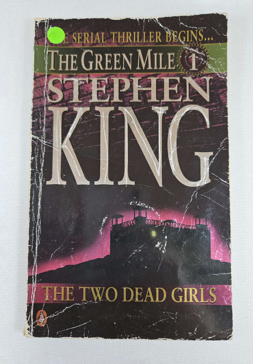 The Green Mile: Part 1 - The Two Dead Girls by Stephen King - Paperback