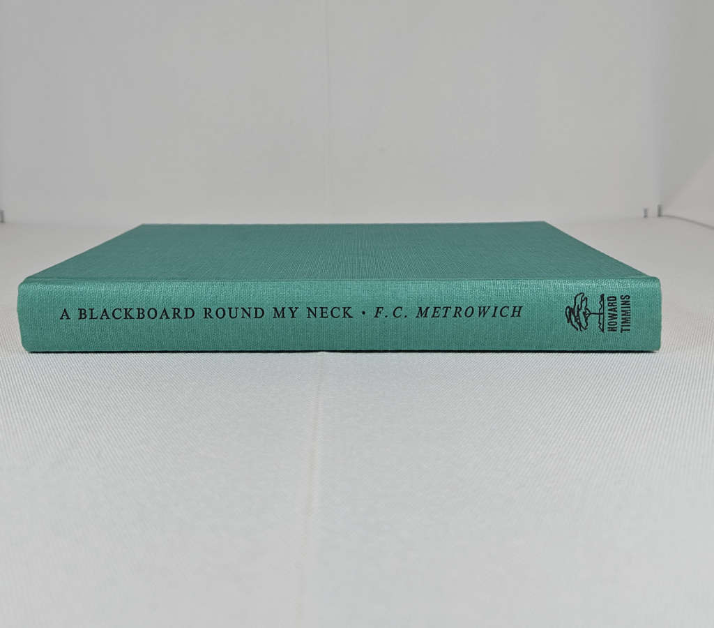 A Blackboard Around my Neck by F.C. Metrowich - Hardback