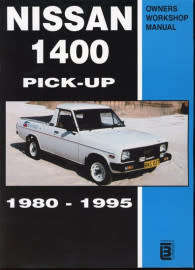 Nissan 1400 Pick-up 1980 - 1995 - Owners Workshop Manual (TAS015325)(0958402620)(Haynes Publishing)