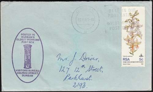 RSA POSTAL HISTORY 1981: CACHET "POSTED IN DURBAN'S OLDEST WORKING POST BOX"