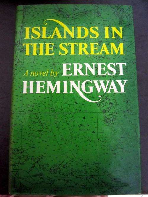 ISLANDS IN THE STREAM by Ernest Hemingway (1st edition)