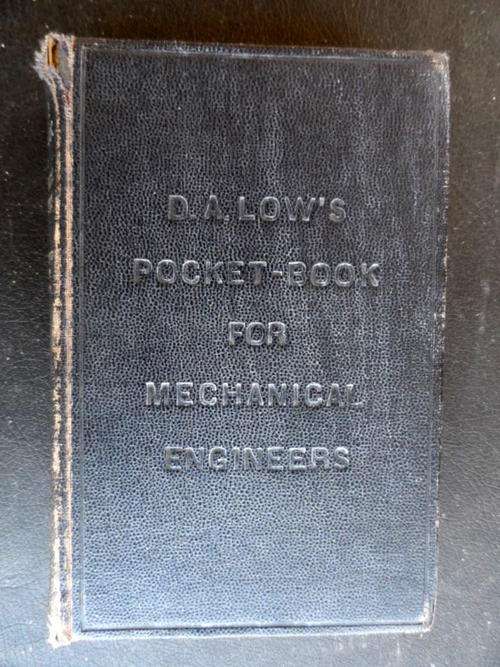 D.A. LOW'S POCKET BOOK FOR MECHANICAL ENGINEERS. REVISED EDITION. 1946. VERY OLD BOOK.