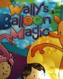 WALLY'S BALLOON MAGIC BOOK. INSTRUCTIONS ON HOW TO MAKE BALLOON ANIMALS .NO BALLOONS AND PUMP.