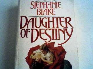 DAUGHTER OF DESTINY by STEPHANIE BLAKE. SOFT COVER. 366 PAGES.