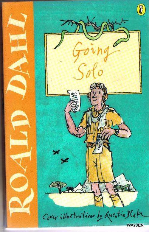 ROALD DAHL. GOING SOLO.  ROALD DAHL WARTIME STORY. A PUFFIN PAPERBACK.