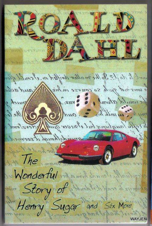 ROALD DAHL.THE WONDERFUL STORY OF HENRY SUGAR AND SIX MORE. A PUFFIN PAPERBACK.