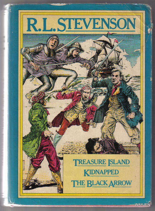 TREASURE ISLAND, KIDNAPPED,THE BLACK ARROW BY R.L.STEVENSON.FIRST EDITION.623 PAGES. HARDCOVER.1978.