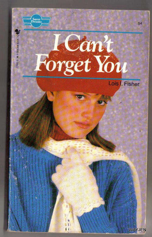 SWEET DREAMS. I CAN'T FORGET YOU. SOFT COVER. 137 PAGES. SLIGHT DISCOLOR ON PAGES.