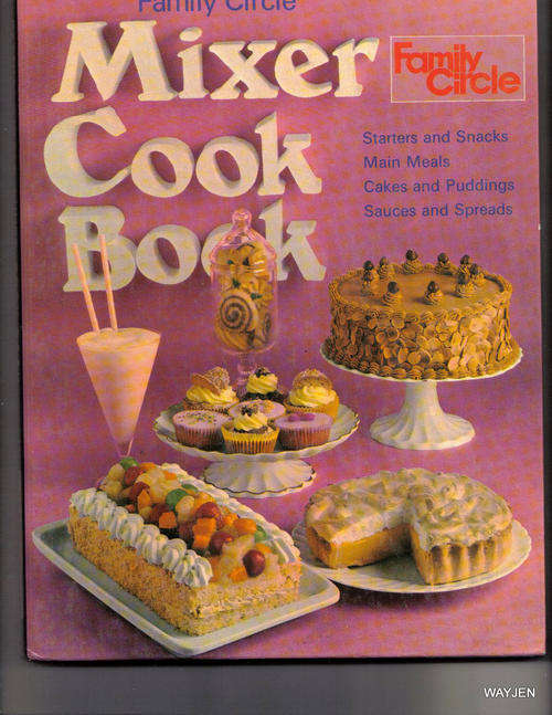 MIXER COOK BOOK. HARDCOVER. 94 PAGES. SOME WEAR TO BOOK.