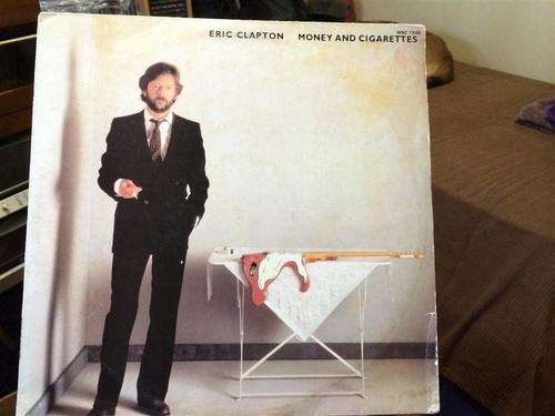 ERIC CLAPTON - MONEY AND CIGARETTES