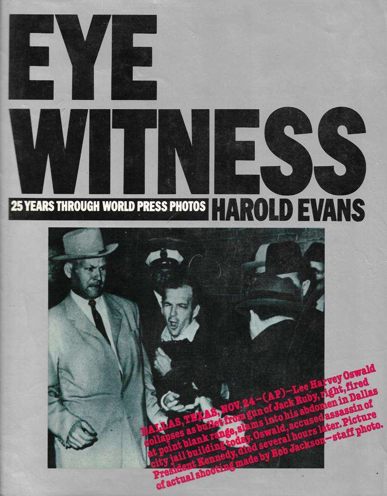 EYE WITNESS (HAROLD EVANS) [HARD COVER WITH SLEEVE]