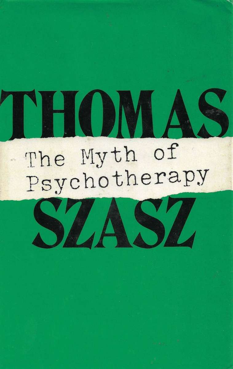 THE MYTH OF PSYCHOTHERAPY (SLEEVE AND HARD COVER) ~ THOMAS SZASZ
