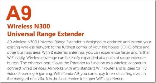 TENDA WIRELESS N300 UNIVERSAL RANGE EXTENDER - Model A9