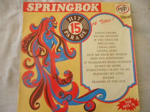 SPRINGBOK HIT PARADE -VOLUME 15 -1974 STEREO VINYL LP IN GREAT CONDITION