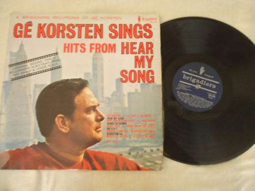 GE KORSTEN SINGS HITS FROM "HEAR MY HEART"  1967 BRIGADIERS LONG PLAYING LP IN V/GOOD CONDITION
