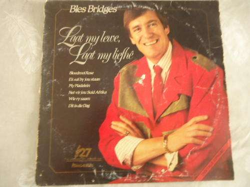 BLES BRIDGES - "LAAT MY LEWE, LANT MY LIEFHE" 1988 BRIGADIERS STEREO LP IN GREAT CONDITION
