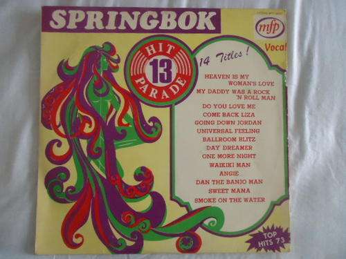 SPRINGBOK HIT PARADE -VOLUME 13 -1973 STEREO VINYL LP IN V/GOOD CONDITION