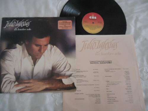 JULIO IGLESIAS - "UN HOMBRE SOLO" 1988 CBS STEREO LP WITH A VISIBLE SCRATCH THRU' SIDE 2