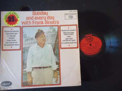 "SUNDAY AND EVERY DAY WITH FRANK SINATRA" - MFP LONG PLAY LP IN EXCELLENT CONDITION