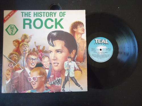 'HISTORY OF ROCK VOLUME 2 - THE EARLY DAYS" -1986 TEAL STEREO LP IN EXCELLENT CONDITION