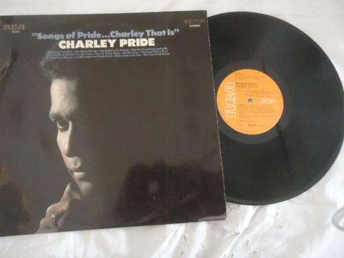 CHARLEY PRIDE "SONGS OF PRIDE...CHARLEY THAT IS" 1968 RCA VICTOR STEREO LP IN V/GOOD CONDITION