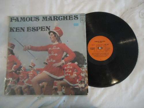 KEN ESPEN - "FAMOUS MARCHES" 1974 CBS  STEREO LP+PLASTIC COVER IN EXCELLENT CONDITION