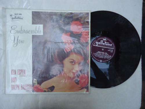 KEN ESPEN & RALPH BALESON "EMBRACEABLE YOU " GALLOTONE LONG PLAY LP+PLASTIC COVER-EXC