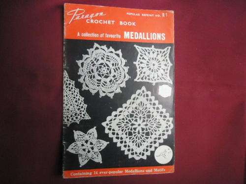 PARAGON CROCHET -  24 PAGE BOOK - A COLLECTION OF FAVOURITE MEDALLIONS
