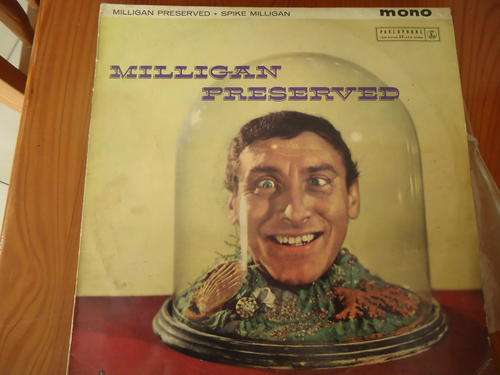 SPIKE MILLIGAN "MILLIGAN PERSERVED" PARLOPHONELONG PLAY  LP  PMCJ 1148